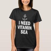 I Need Vitamin Sea T-shirt (Voorkant)