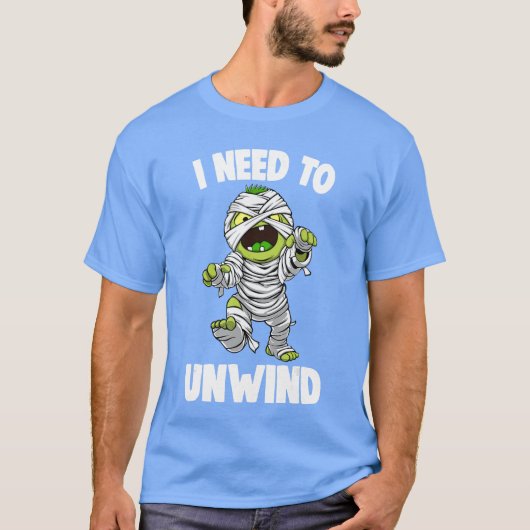 I Needo Unwind Funny Halloween Horror Scary friend T-shirt (Voorkant)