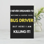 I Never Dreamed I d Become A Super Cool Bus Driver Bedankkaart (Staand voorkant)