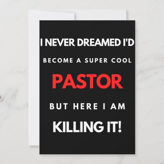 I Never Dreamed I d Become A Super Cool Pastor Bedankkaart (Voorkant)