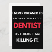 I Never Dreamed I'd Become A Super Cool Dentist Bedankkaart (Voorkant / Achterkant)