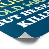 I Never Dreamed That I'd Become A Grumpy Old Man Poster (Hoek)