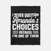 I Never Question Amanda's Choices Funny Husband Wi Fleece Deken (Voorkant)