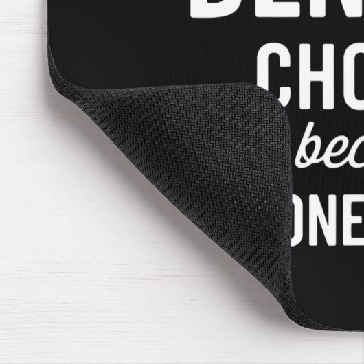 I Never Question Denise's Choices Because I'm One Muismat (Hoek)