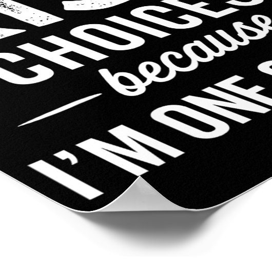 I Never Question Iris’s Choices - Iris D Name Poster (Hoek)