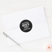 I Never Question Iris’s Choices - Iris D Name Ronde Sticker (Envelop)