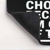 I Never Question Johns Choices Because Im One Of T Muismat (Hoek)