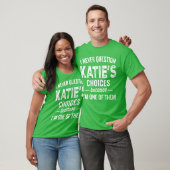 I Never Question Katies Choices Katie Personalized T-shirt (Unisex)