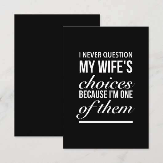 I never question my wife's choices funny wedding g bedankkaart (Voorkant / Achterkant)