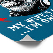 I Never Question My Wife's Choices I'm One Of Them Poster (Hoek)