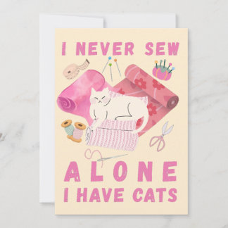 I Never Sew Alone I Have Cats - A Cat Sewing  Feestdagenkaart