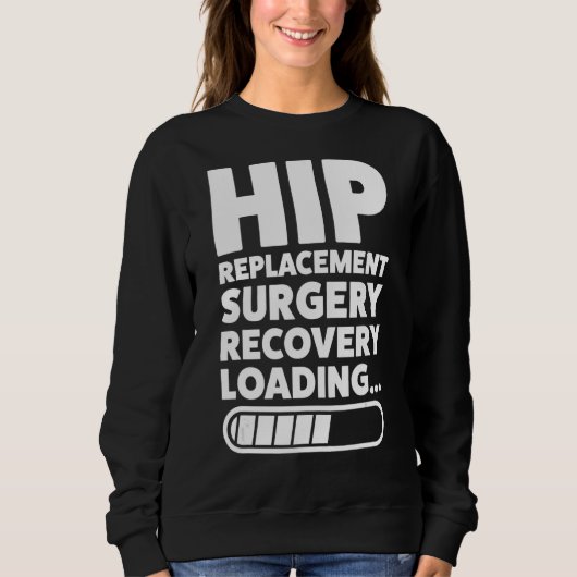 I Never Thought I d Look Hip Replacement Surgery H Trui (Voorkant)