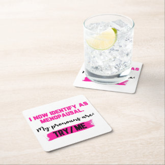 I Now Identify As Menopausal. My Pronouns: Try/Me Kartonnen Onderzetters