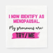 I Now Identify As Menopausal. My Pronouns: Try/Me Servet (Voorkant)
