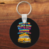 I Older Now I'm Still Running Against A Wind Bus D Sleutelhanger (Voorkant)