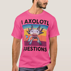 I olotl Vragen Funny Aolotl Lovers Gift Kinder B T-shirt