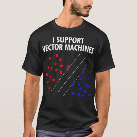 I Ondersteuning voor Vector Machines Neural Networ T-shirt (Voorkant)