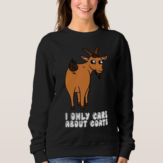 I Only Care About Goats Trui (Voorkant)