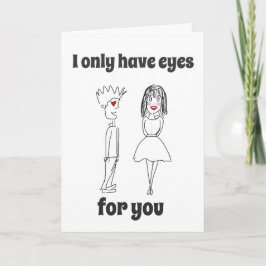 I Only Have Eyes For You Feestdagen Kaart