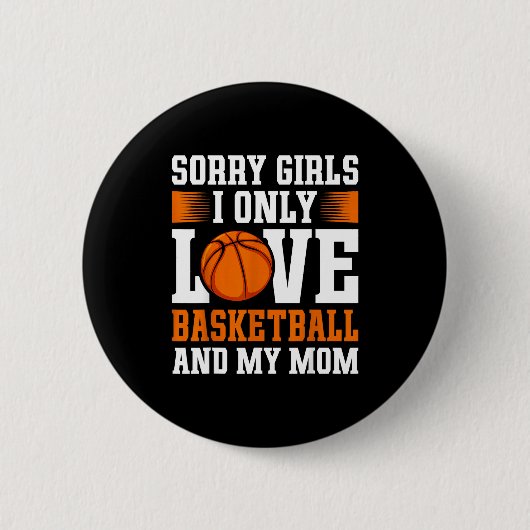 I Only Love Basketball And My Mom Valentine's Day  Ronde Button 5,7 Cm (Voorkant)