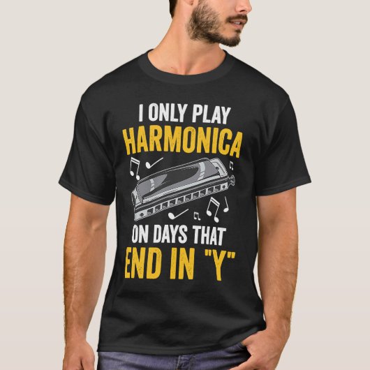 I Only Play Harmonica T-shirt (Voorkant)