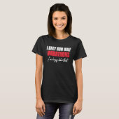 I Only Run Half Marathons I'm Lazy Like That Runni T-shirt (Voorkant volledig)