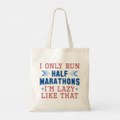 I Only Run Half Marathons I'm Lazy Like That Tote Bag (Achterkant)