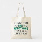 I Only Run Half Marathons I'm Lazy Like That Tote Bag (Achterkant)