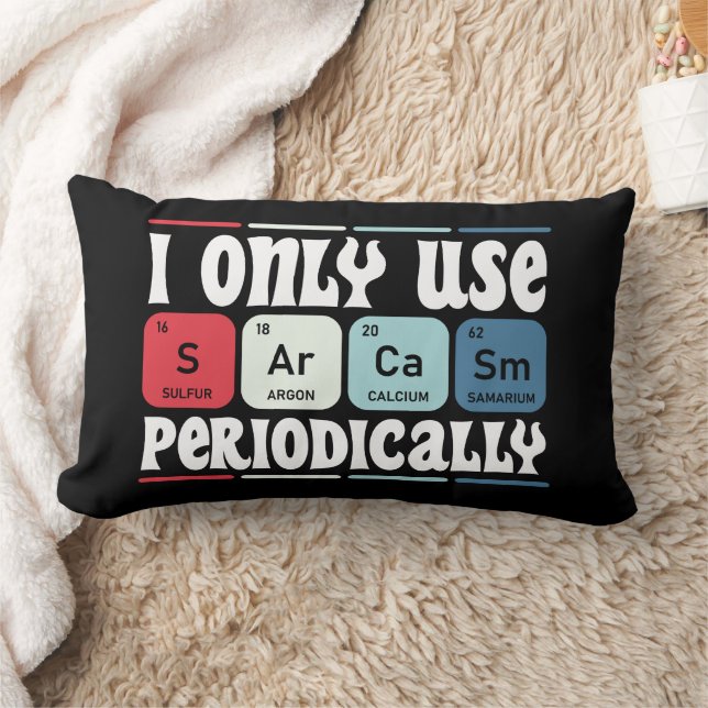 I Only Use Sarcasm Periodically Cool Science Quote Kussen (Deken)