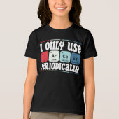 I Only Use Sarcasm Periodically Cool Science Quote Tri-Blend Shirt (Voorkant)