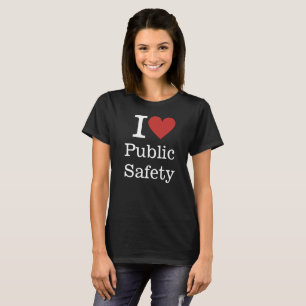 I ❤️ Openbare veiligheid (Stadhuis Personeel) CUST T-shirt
