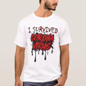 i overleefde coronavirus t-shirt (Voorkant)