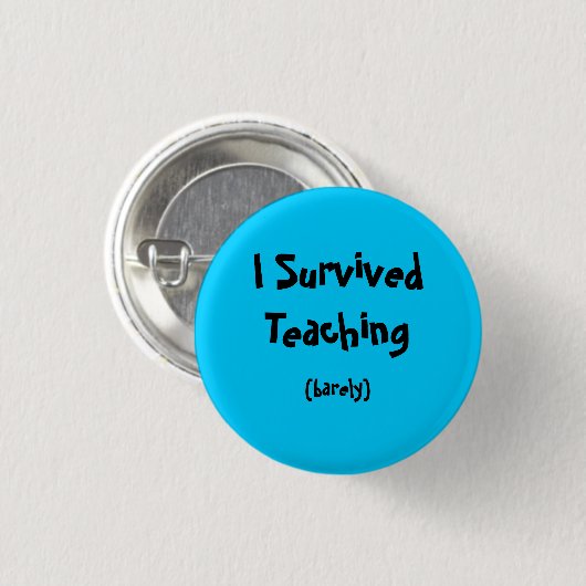 I Overlevende leraren Ronde Button 3,2 Cm (Voorkant /achterkant)