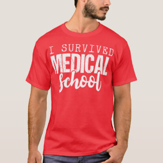 I Overlevende Medische School T-shirt