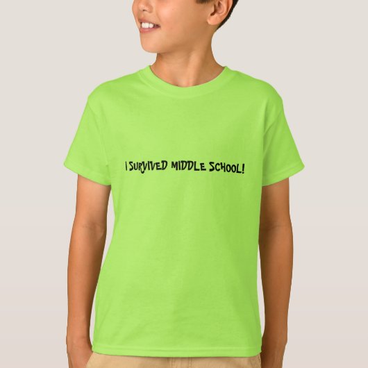 I OVERVIVED MIDDLE SCHOOL - shirt (Voorkant)