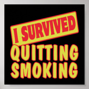 I OVERVIVED QUITITING ROKING POSTER
