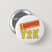 I OVERVIVED Y2K RONDE BUTTON 5,7 CM (Voorkant /achterkant)