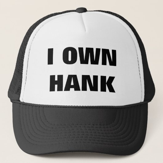 I OWN HANK TRUCKER PET (Voorkant)