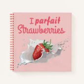 I "Parfait" aardbeien Funny Quote Notitieboek (Voorkant)