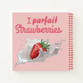 I "Parfait" aardbeien Funny Quote Notitieboek (Achterkant)