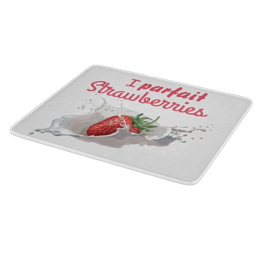 I "Parfait" aardbeien Funny Quote Snijplank (Hoek)