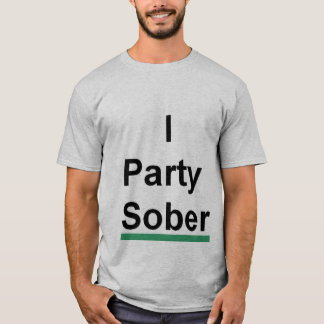 i party sober t-shirt