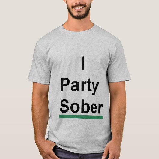 i party sober t-shirt (Voorkant)