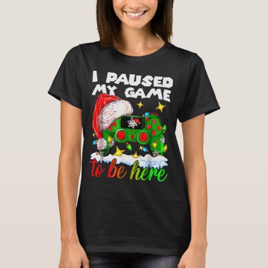 I Paused My Game Christmas Nutcracker Doll Funny B T-shirt (Voorkant)