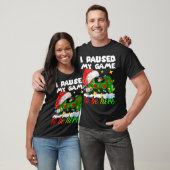 I Paused My Game Christmas Nutcracker Doll Funny B T-shirt (Unisex)