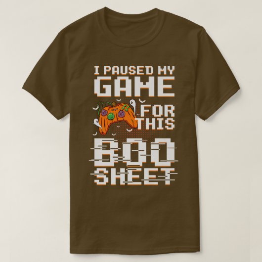 I Paused My Game For This Boo Sheet Pumpkin Hallow T-shirt (Design voorkant)