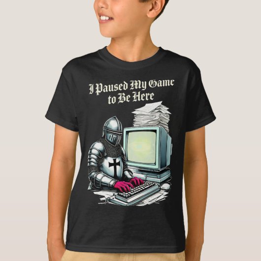 I Paused My Game To Be Here Funny Retro T-shirt (Voorkant)