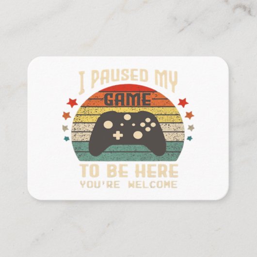 I Paused My Game to Be Here Gamer Gaming Retro Vin Visitekaartje (Voorkant)