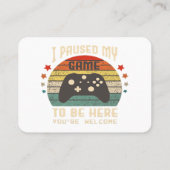 I Paused My Game to Be Here Gamer Gaming Retro Vin Visitekaartje (Achterkant)