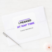 I Peaked At Nap Time Funny Sticker (Envelop)